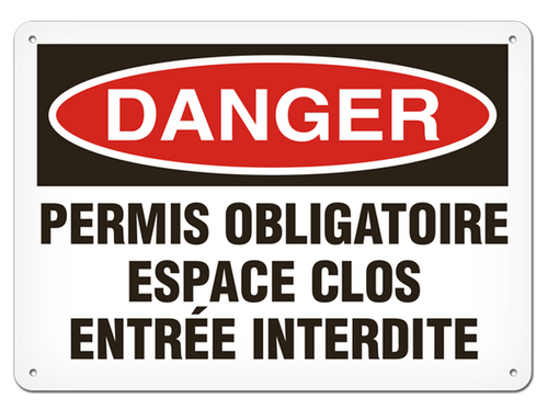 OSHA Safety Sign | Danger Permis Obligatoire Espace Clos  | INCOM SSF1085V, SSF1085A, SSF1085P, SCF1085V, SCF1085A, SCF1085P, SAF1085V, SAF1085P   Safety Supplies Canada