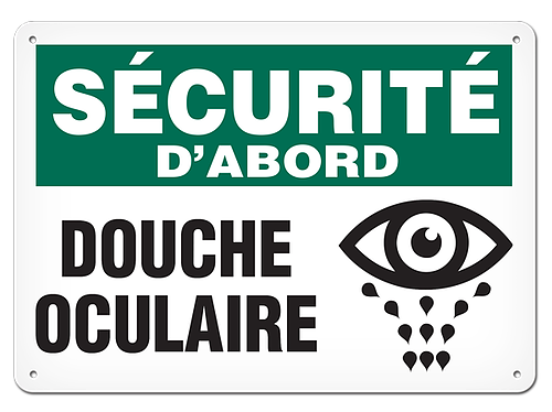 OSHA Safety Sign | Securite D'abord Douche Oculaire  | INCOM SSF5004V, SSF5004A, SSF5004P, SCF5004V, SCF5004A, SCF5004P, SAF5004V, SAF5004P   Safety Supplies Canada