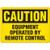 OSHA Safety Sign | Caution Equip Remote | INCOM SS2034   Safety Supplies Canada