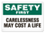 OSHA Safety Sign | Safety Carelessness  | INCOM SS5019V, SS5019A, SS5019P, SC5019V, SC5019A, SC5019P, SA5019V, SA5019P   Safety Supplies Canada