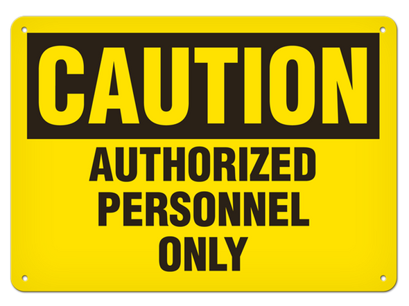 OSHA Safety Sign | Caution Auth Person  | INCOM SS2001   Safety Supplies Canada