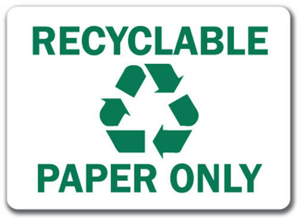 OSHA Safety Sign | Recycle Paper Only  | INCOM SS5042V, SS5042A, SS5042P, SC5042V, SC5042A, SC5042P, SA5042V, SA5042P   Safety Supplies Canada