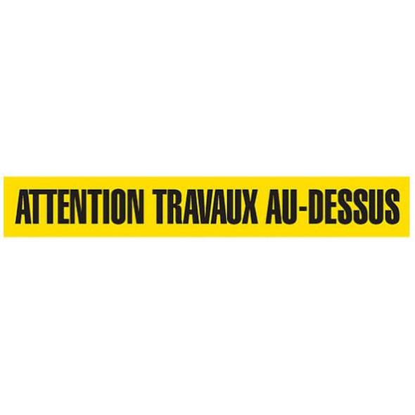 ATTENTION TRAVAUX AU-DESSUS Dispenser Boxed Barricade Tape (Pack of 12 Rolls)