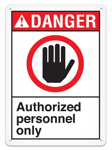 DANGER - Authorized Personnel Only - 10"x14"