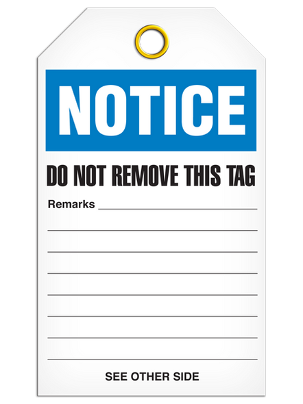 Notice  Do Not Remove From Work Station Tag PKG/25 TG5019   Safety Supplies Canada