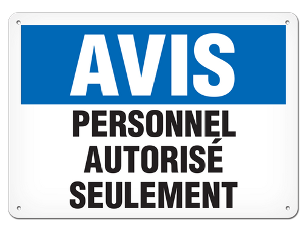 OSHA Safety Sign | Avis Personnel Autorise Seulement | INCOM SSF4058   Safety Supplies Canada