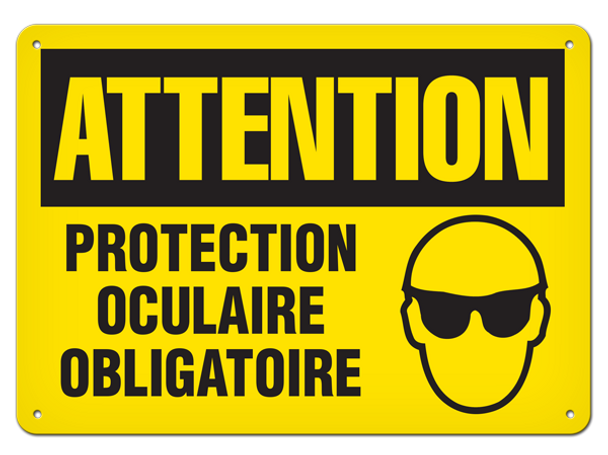 ATTENTION - Protection oculaire obligatoire Safety Sign