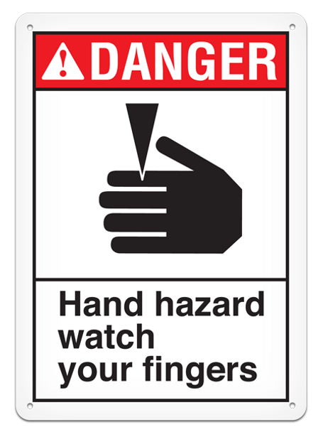 DANGER - Hand Hazard Watch Your Fingers - 10"x14"