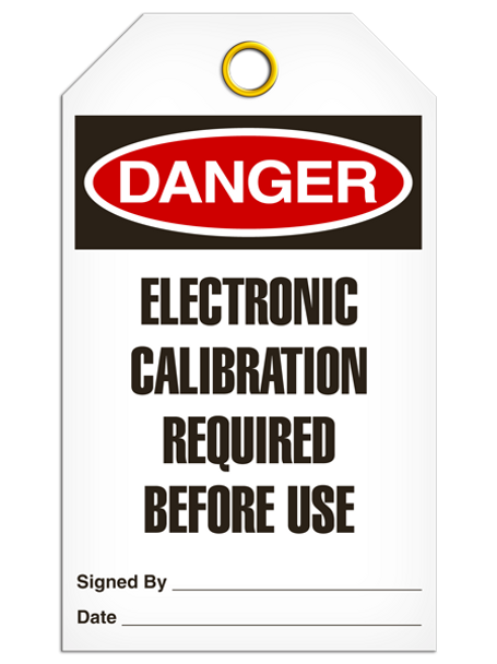 Danger - Electronic Calibration Required Before Use | Pack /25 | INCOM