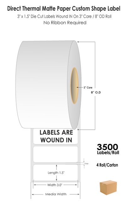 Direct Thermal 3" x 1.5" NP Matte Paper Custom Shape Label 3500/Roll 3" Core