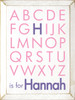 Shown in Old Cottage White with Pink alphabet and Purple name