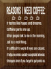 Reasons I Need Coffee: It tastes like hopes and dreams... | Wood Wholesale Signs | Sawdust City Wood Signs