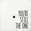 You're still the one.