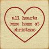 All Hearts Come Home At Christmas |Christmas Wood  Sign| Sawdust City Wholesale Signs