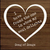 I Have Found The One In Whom My Soul Delights -Song Of Songs (Heart)