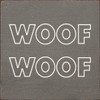 Woof Woof (Small) |Dog Wood  Sign| Sawdust City Wholesale Signs