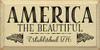 America The Beautiful Established 1776 |Patriotic Wood Signs | Sawdust City Wood Signs Wholesale