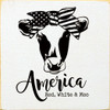 America. Red, White & Moo (Cow)|Patriotic Wood Signs | Sawdust City Wood Signs Wholesale