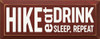 Hike-Eat-Drink-Sleep-Repeat |Hiking Wood Signs | Sawdust City Wood Signs Wholesale