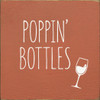 Poppin' Bottles |Wooden Wine Signs | Sawdust City Wood Signs Wholesale