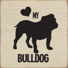 I Heart My... (Custom Dog Silhouette) |Farm Wood Signs | Sawdust City Wood Signs Wholesale