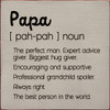 Papa: The perfect man. Expert advice giver. Biggest hug giver..