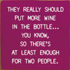 They Really Should Put More Wine In The Bottle | Wooden Wine Signs | Sawdust City Wood Signs Wholesale