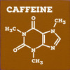 Caffeine | Coffee Wood Signs | Sawdust City Wood Signs Wholesale
