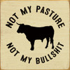 Not my pasture, not my bullshit