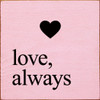 Love, Always