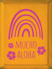 Mucho Aloha |  Shown in Tangerine with Blush | Wooden Summer Signs | Sawdust City Wood Signs Wholesale