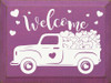 Welcome (Valentine Truck)| Wooden Seasonal Signs | Sawdust City Wood Signs Wholesale