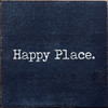 Happy Place.|  Wooden Household Signs | Sawdust City Wood Signs Wholesale