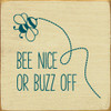 Bee Nice or Buzz Off