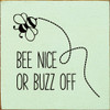 Bee Nice or Buzz Off