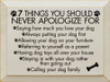 7 Things You Should Never Apologize For