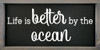 Life Is Better By The Ocean | Framed Seaside Signs | Sawdust City Wood Signs Wholesale