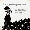 Thank Goodness You're Home... The Christmas Tree Fainted. (Dog) | Funny Wooden Dog Signs | Sawdust City Wood Signs Wholesale
