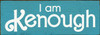 Wholesale Wood Sign: I am Kenough (simple)