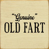 Wholesale Wood Sign: Genuine Old Fart