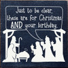 Just to be clear, these are for Christmas AND your birthday. | Funny Christmas Sign