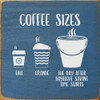 Coffee Sizes: Tall, Grande... | Fun Wood Coffee Signs in Bulk