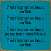 If you're happy and you know it, overthink...