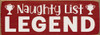 Naughty List Legend | Bulk Funny Christmas Signs