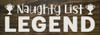 Naughty List Legend | Bulk Funny Christmas Signs