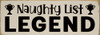 Naughty List Legend | Bulk Funny Christmas Signs