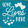 Cute Wood Valentine Sign | Love Lives Here | Sawdust City Wholesale