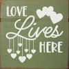 Cute Wood Valentine Sign | Love Lives Here | Sawdust City Wholesale