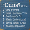 "Duns" A Guide:  2 - Law & Order... | Funny Sawdust City Signs