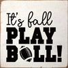 It's fall, play ball!